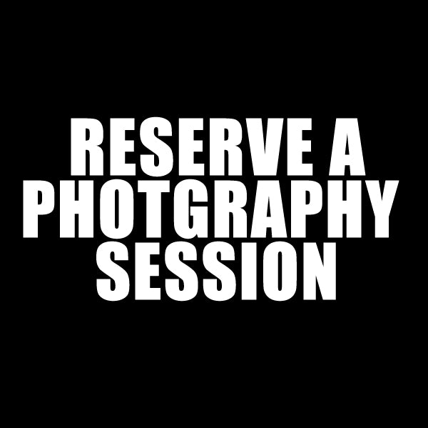 RESERVE A PHOTOGRAPHY SESSION
